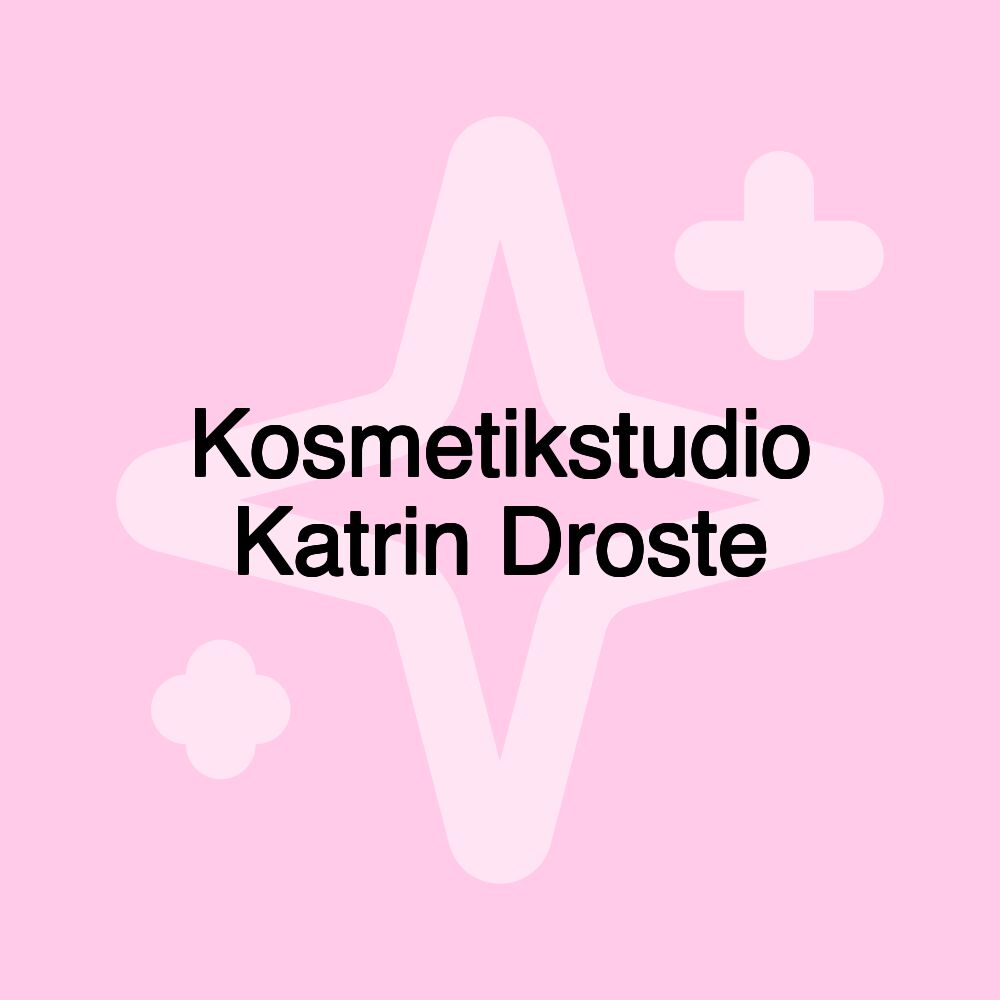 Kosmetikstudio Katrin Droste