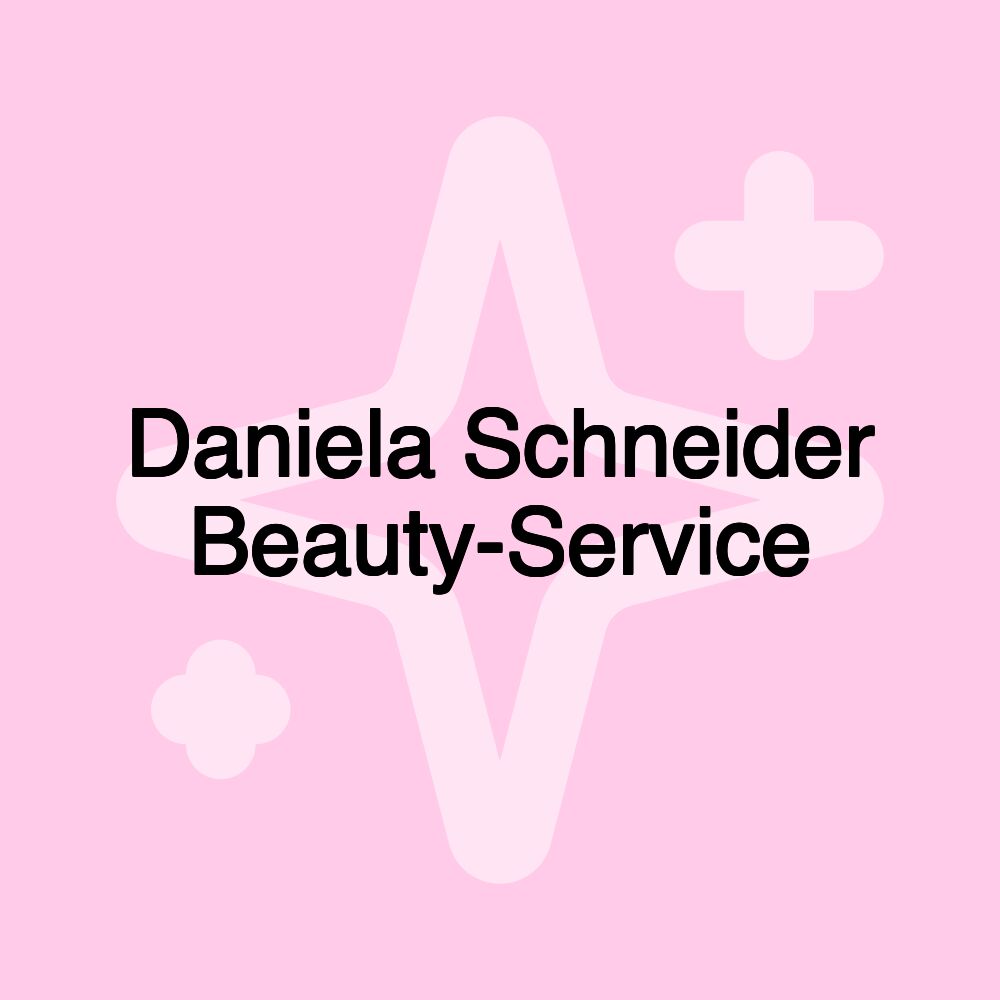 Daniela Schneider Beauty-Service