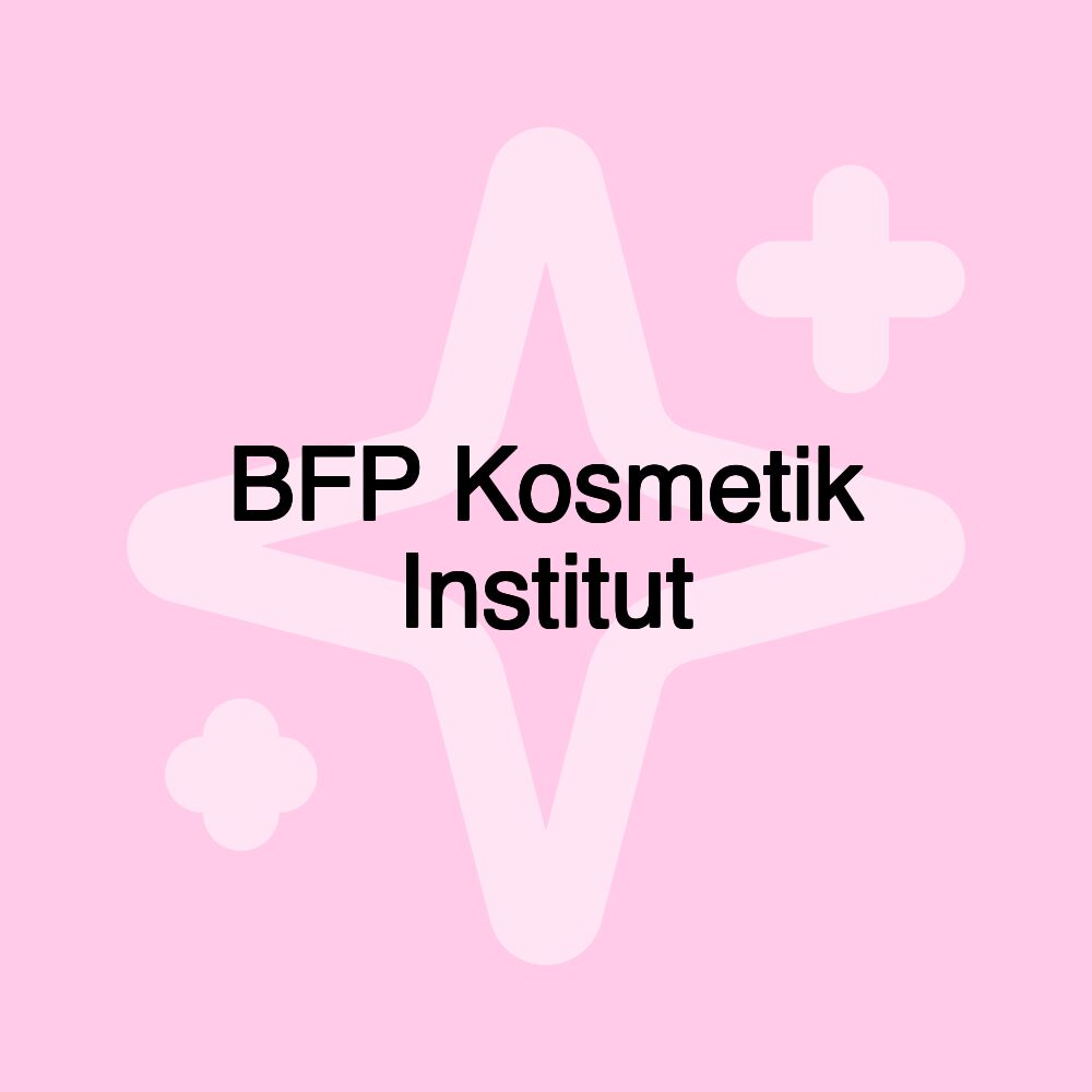 BFP Kosmetik Institut