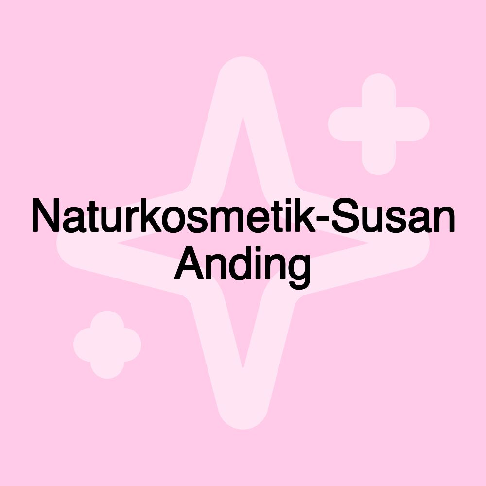 Naturkosmetik-Susan Anding