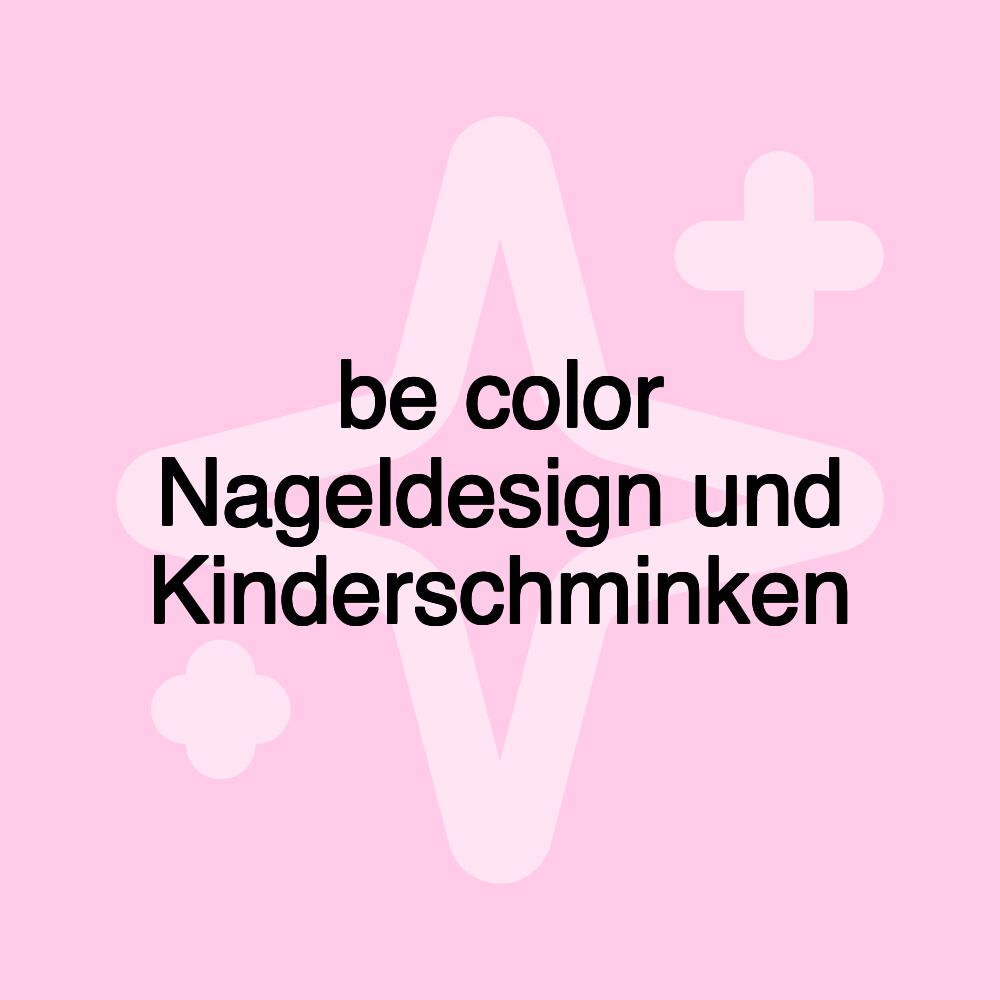 be color Nageldesign und Kinderschminken