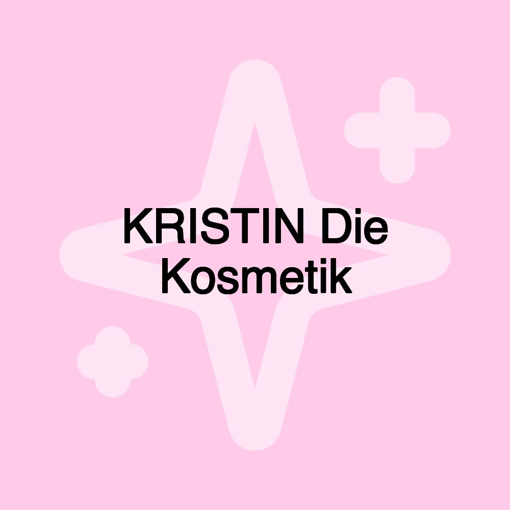 KRISTIN Die Kosmetik