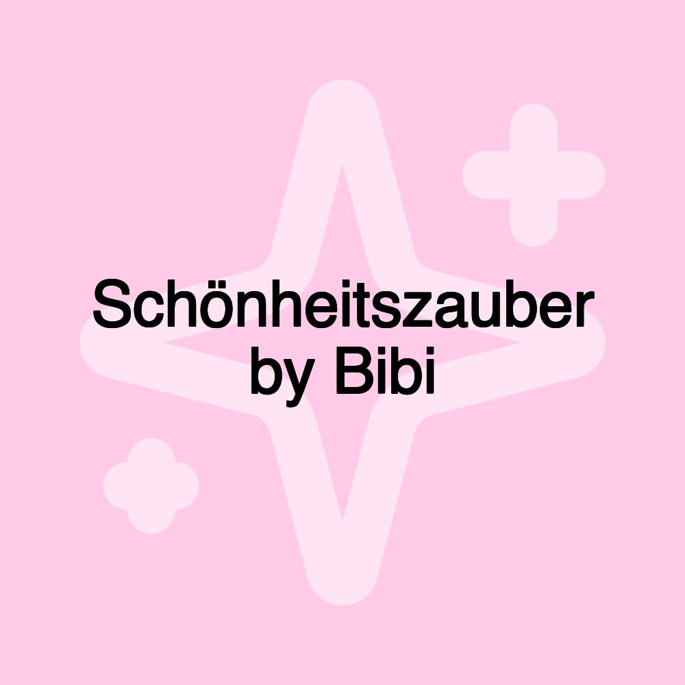 Schönheitszauber by Bibi