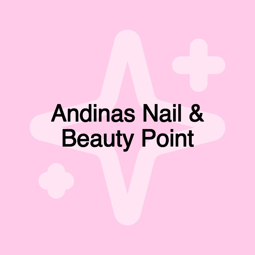 Andinas Nail & Beauty Point