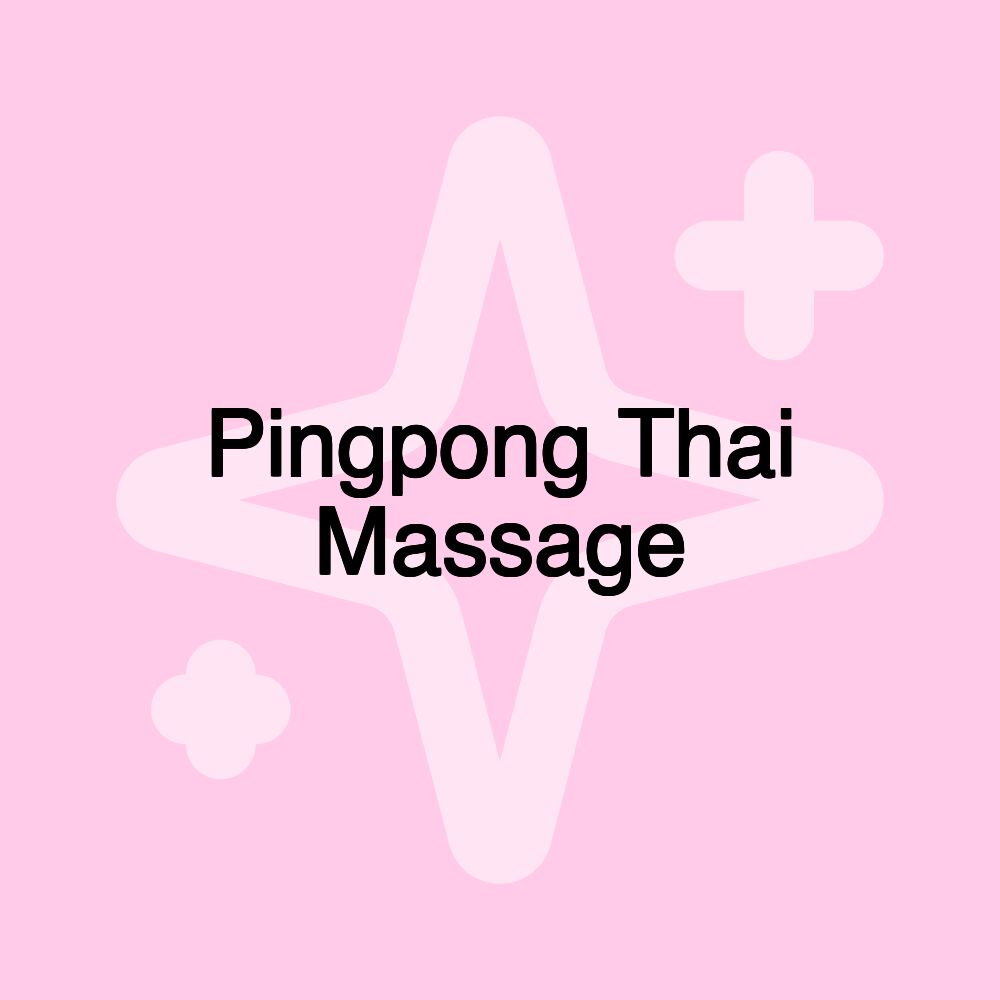 Pingpong Thai Massage