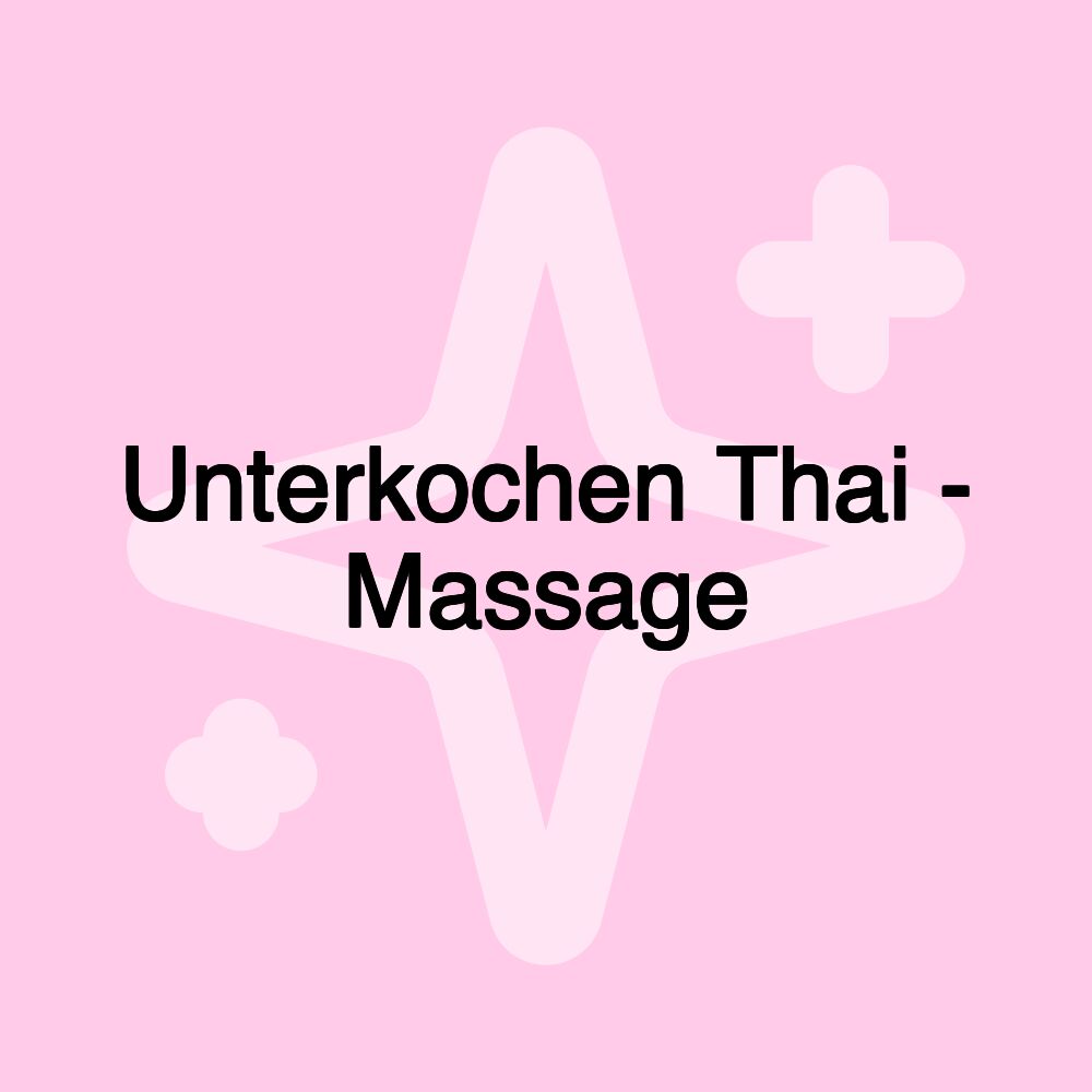 Unterkochen​ Thai - Massage