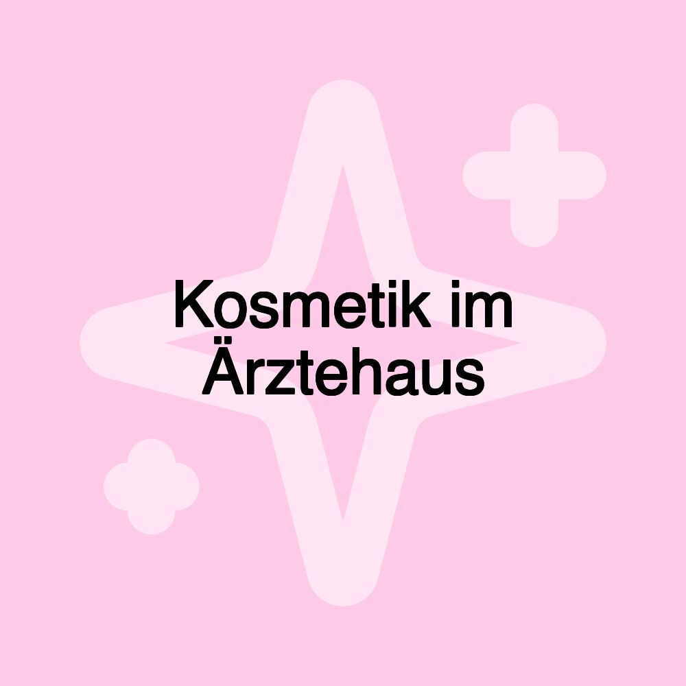 Kosmetik im Ärztehaus