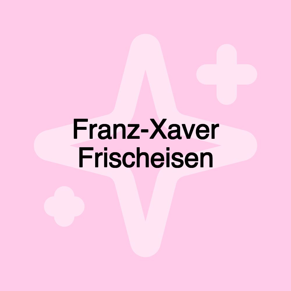 Franz-Xaver Frischeisen