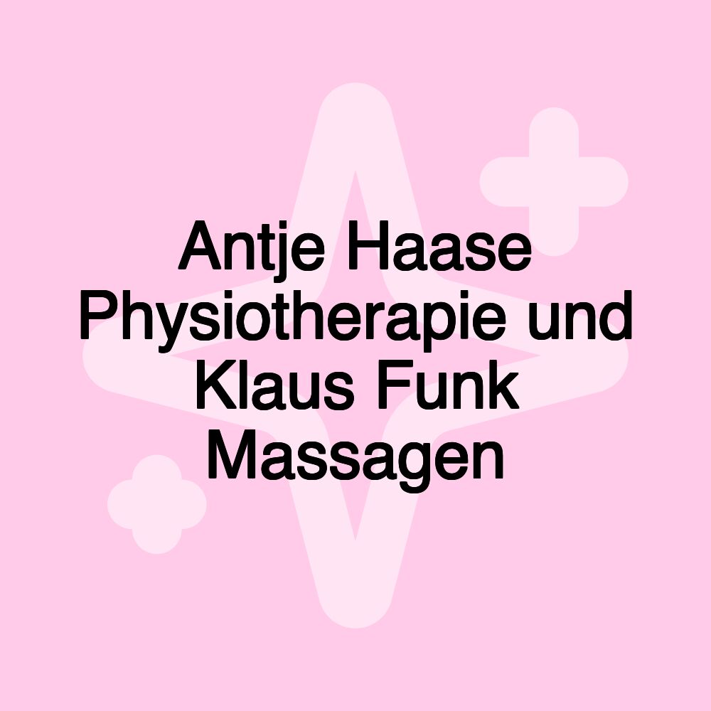 Antje Haase Physiotherapie und Klaus Funk Massagen