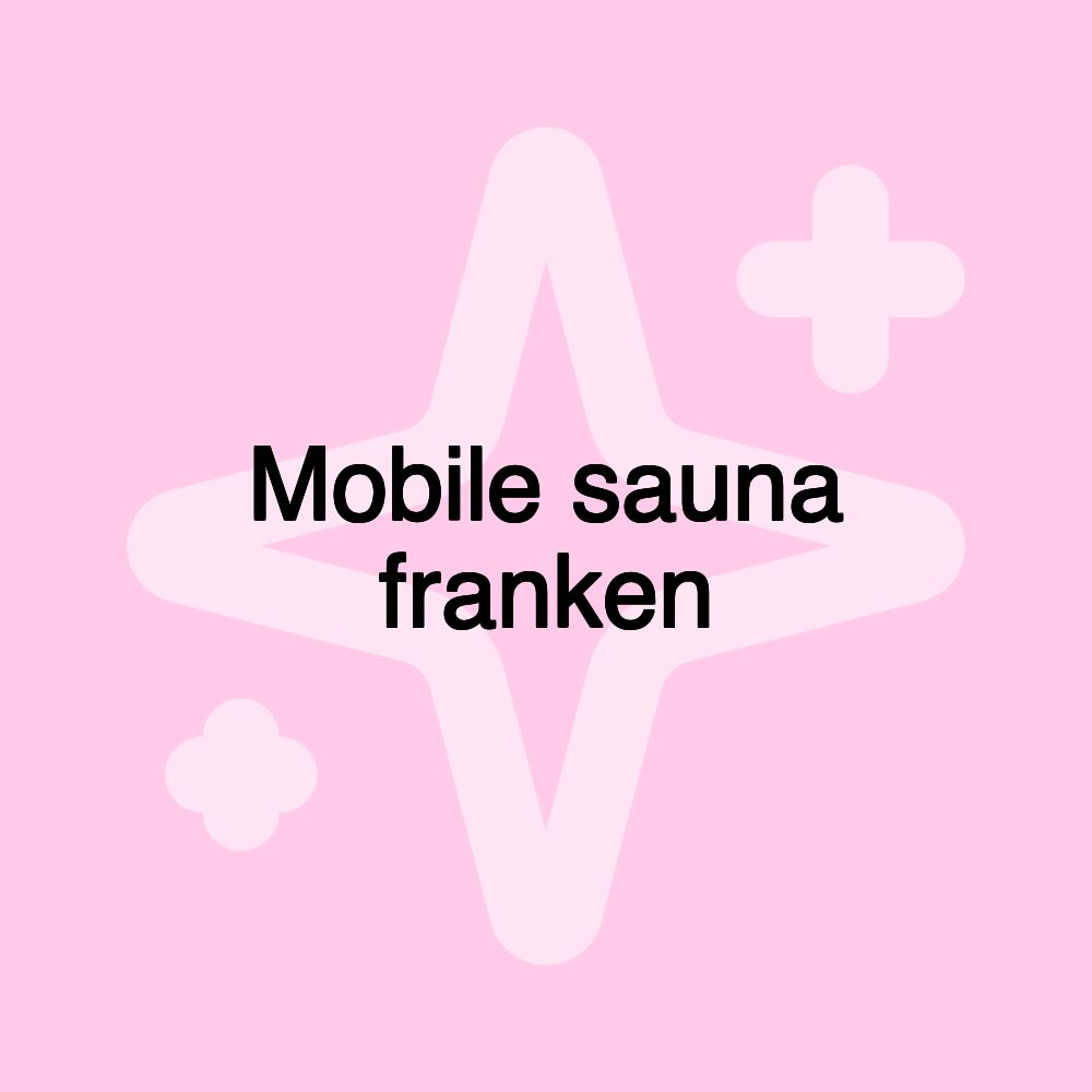 Mobile sauna franken