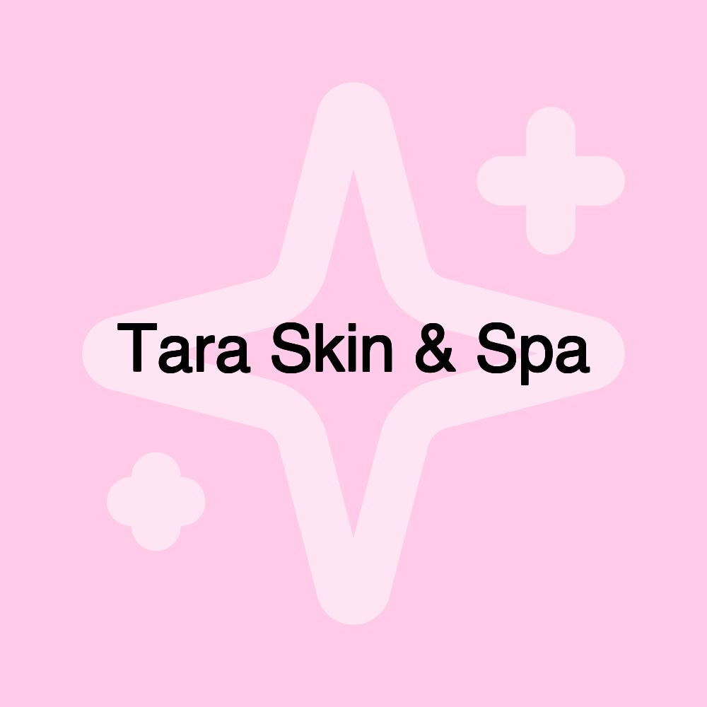 Tara Skin & Spa