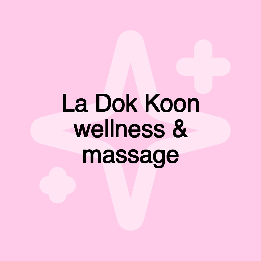 La Dok Koon wellness & massage