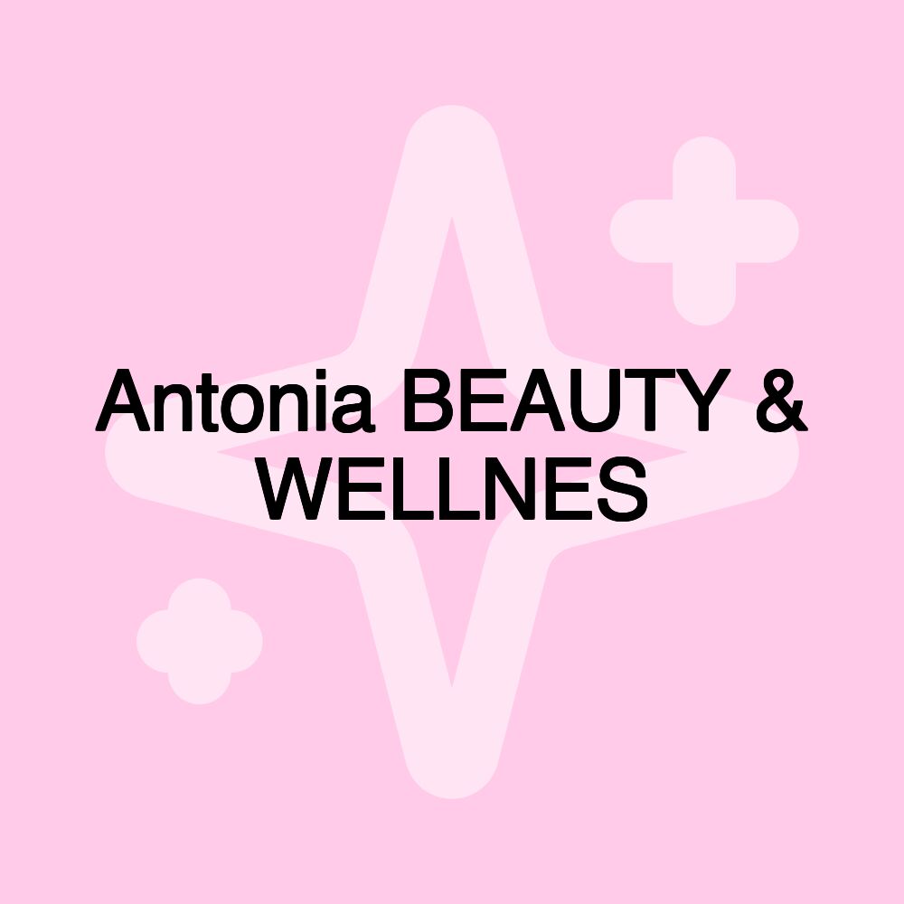 Antonia BEAUTY & WELLNES