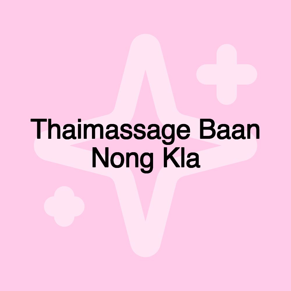 Thaimassage Baan Nong Kla