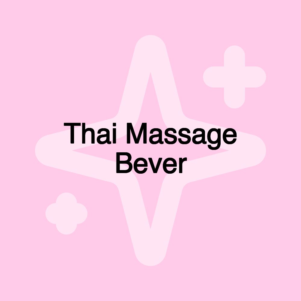 Thai Massage Bever