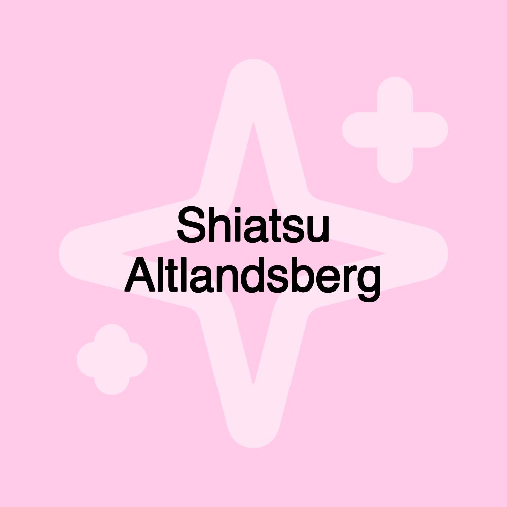 Shiatsu Altlandsberg