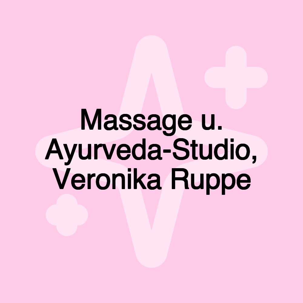 Massage u. Ayurveda-Studio, Veronika Ruppe