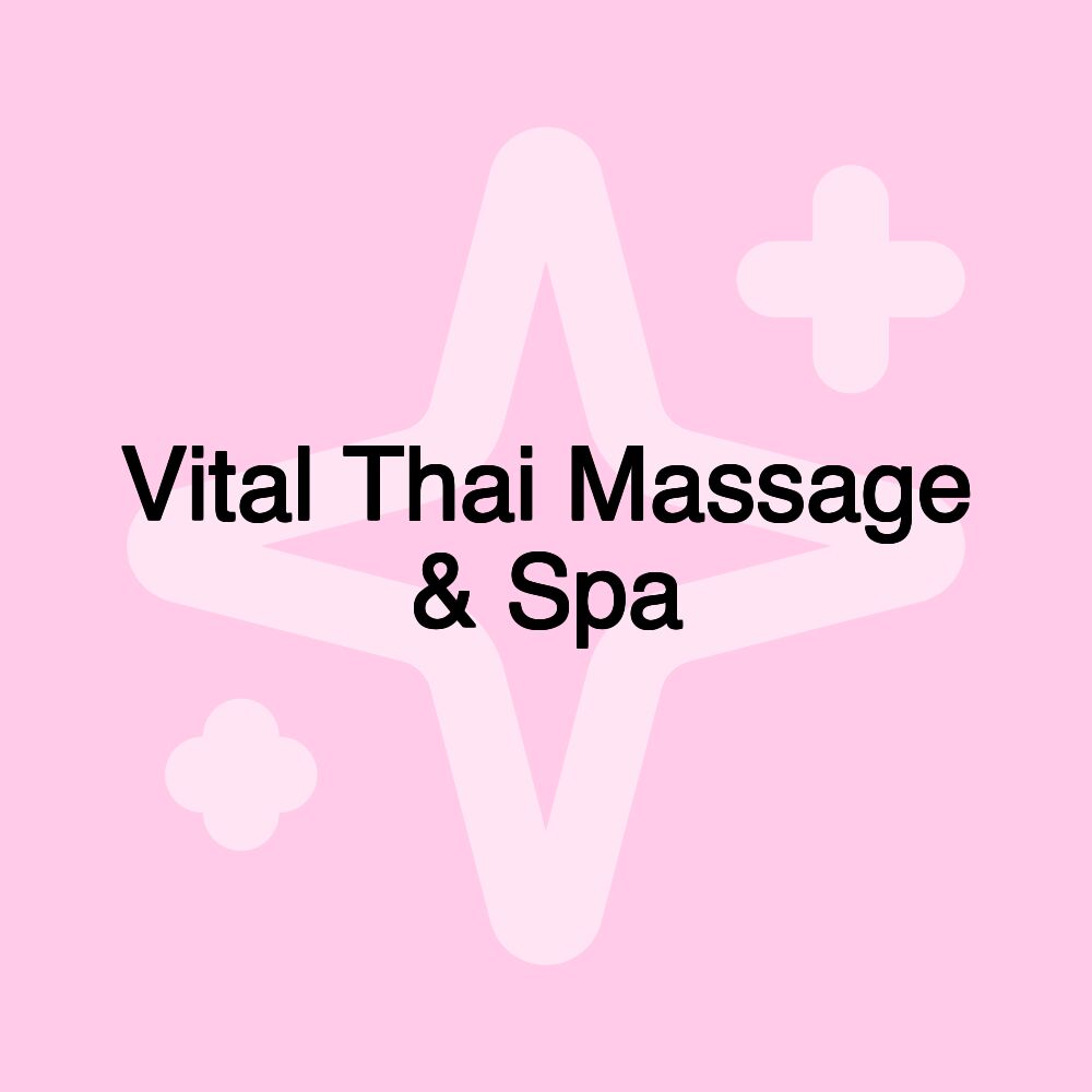 Vital Thai Massage & Spa