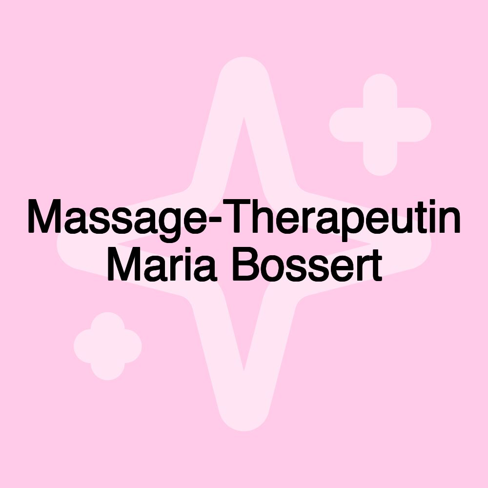 Massage-Therapeutin Maria Bossert