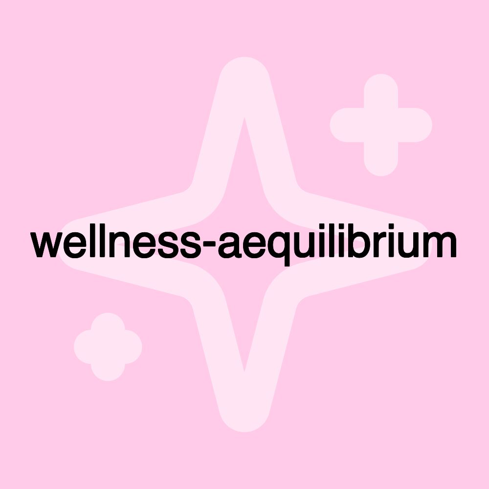 wellness-aequilibrium