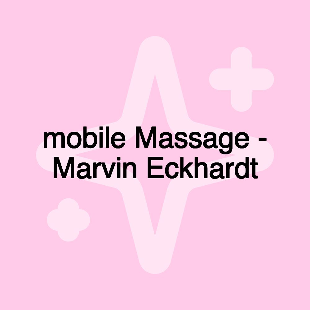 mobile Massage - Marvin Eckhardt