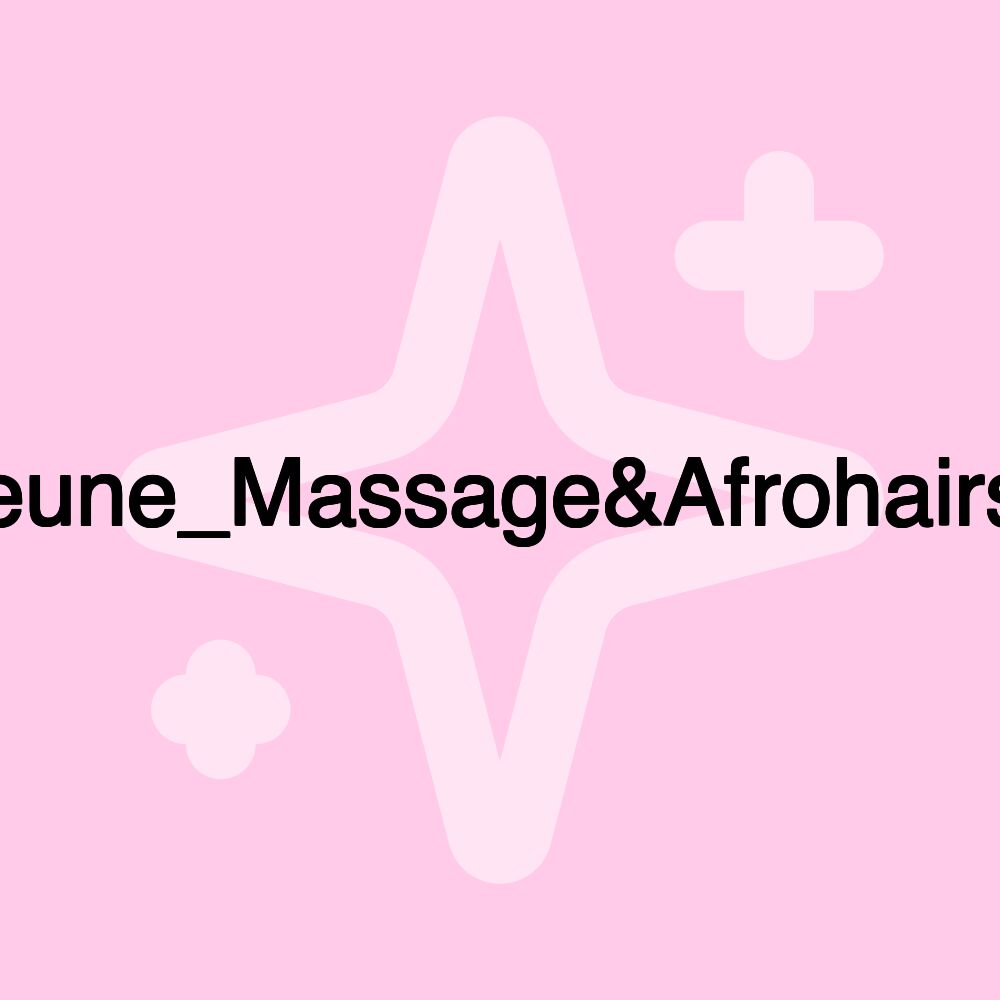 LeJeune_Massage&Afrohairstyle