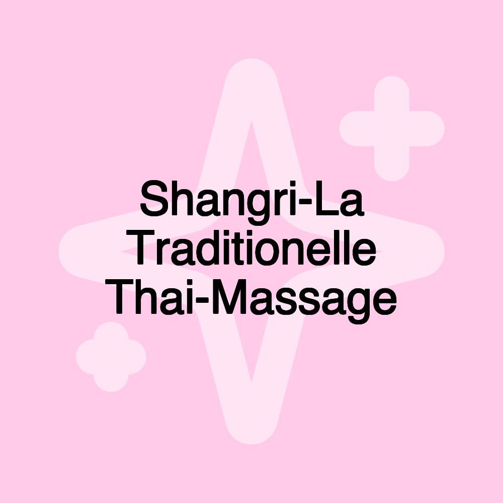 Shangri-La Traditionelle Thai-Massage