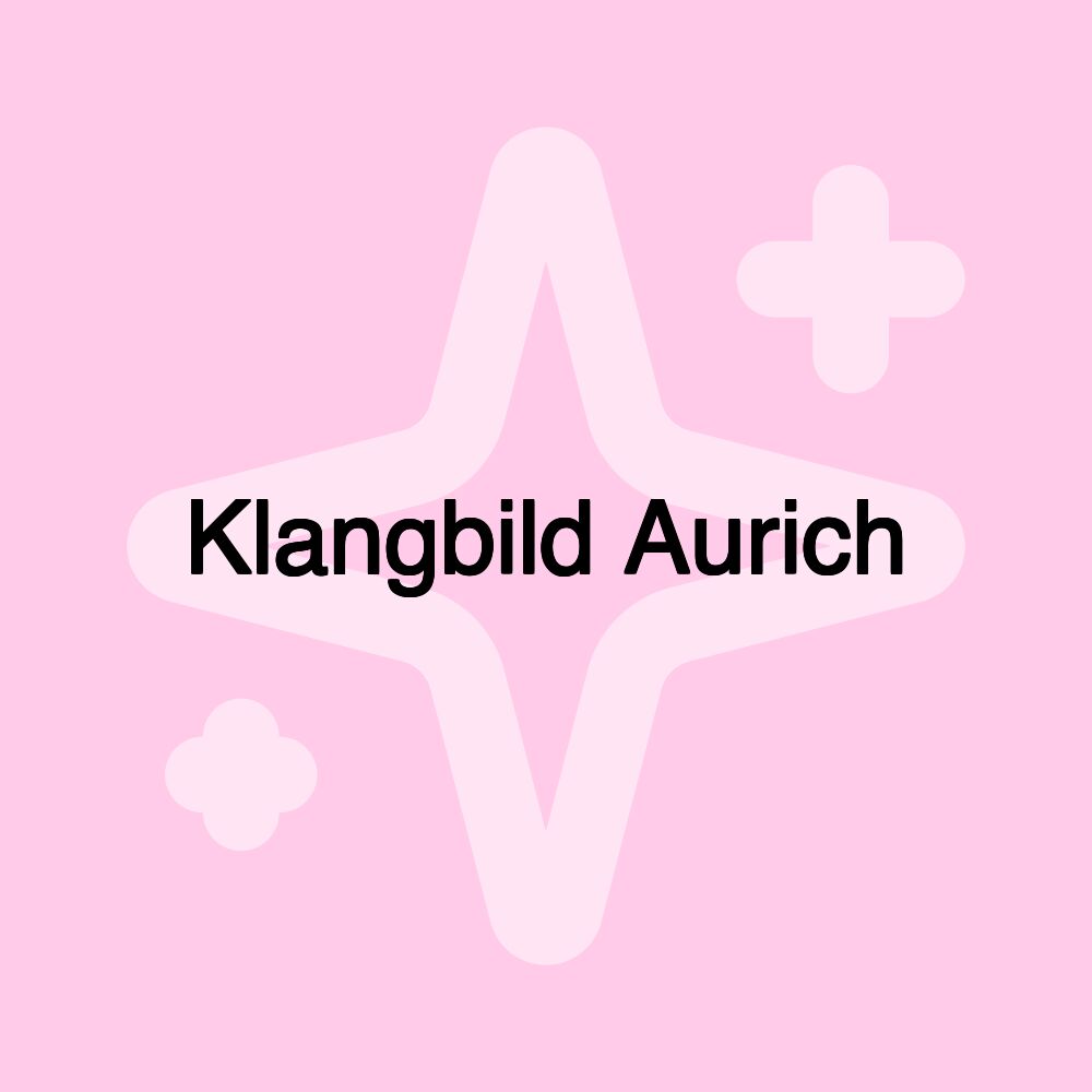 Klangbild Aurich