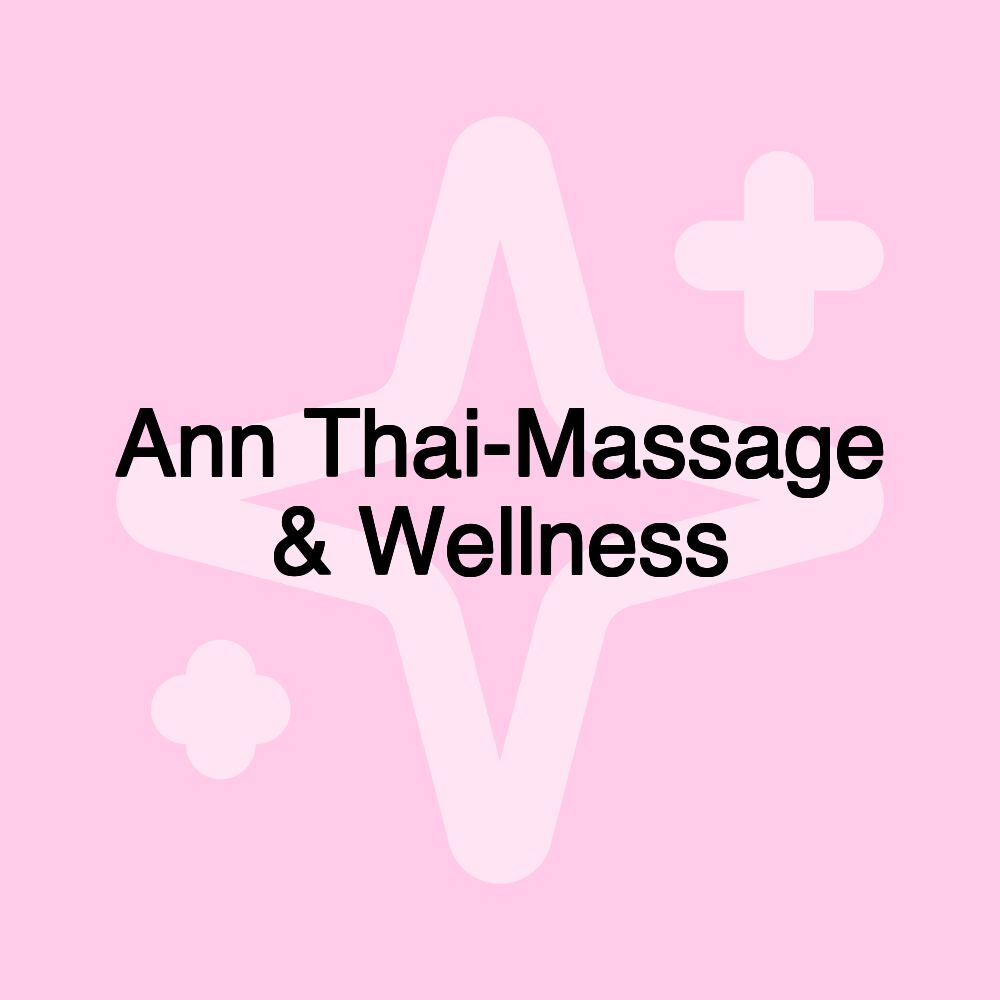 Ann Thai-Massage & Wellness