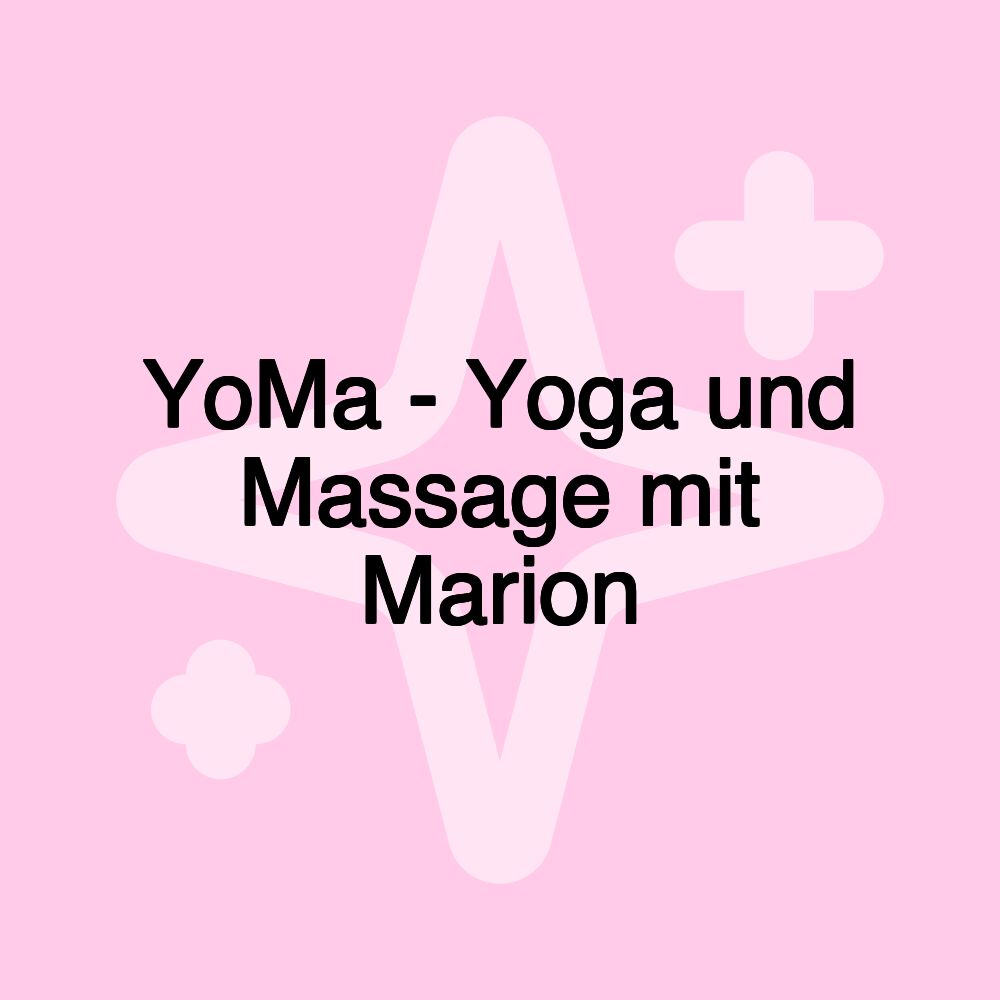 YoMa - Yoga und Massage mit Marion