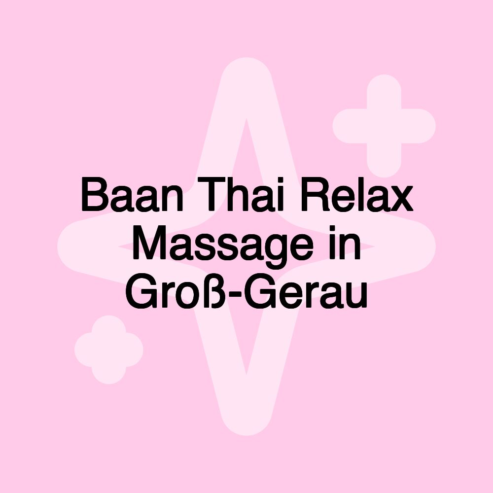 Baan Thai Relax Massage in Groß-Gerau