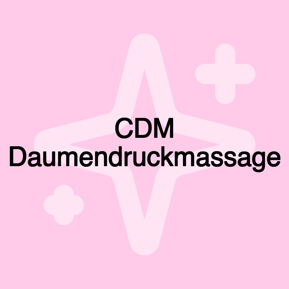 CDM Daumendruckmassage