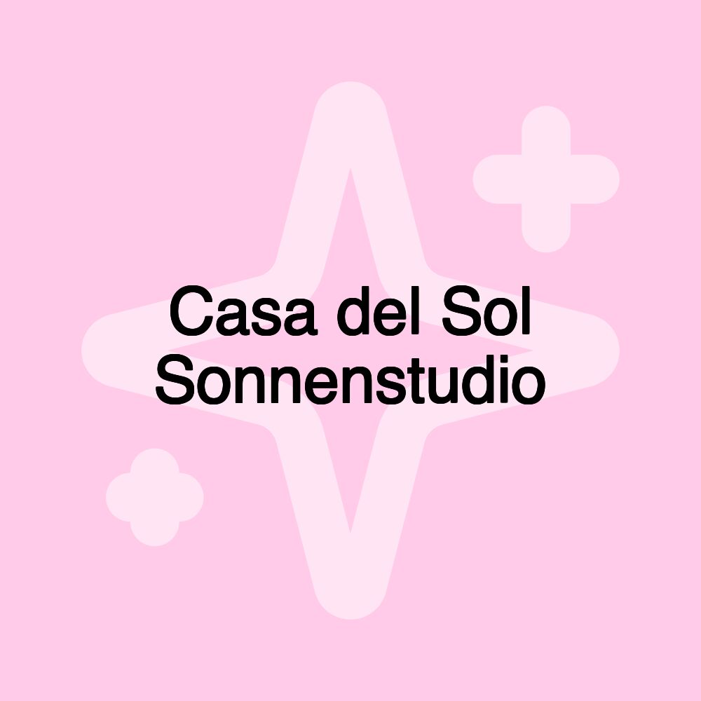 Casa del Sol Sonnenstudio