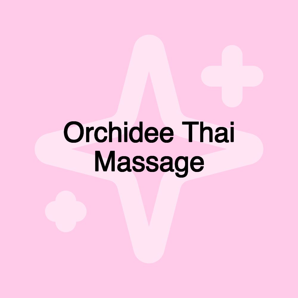 Orchidee Thai Massage