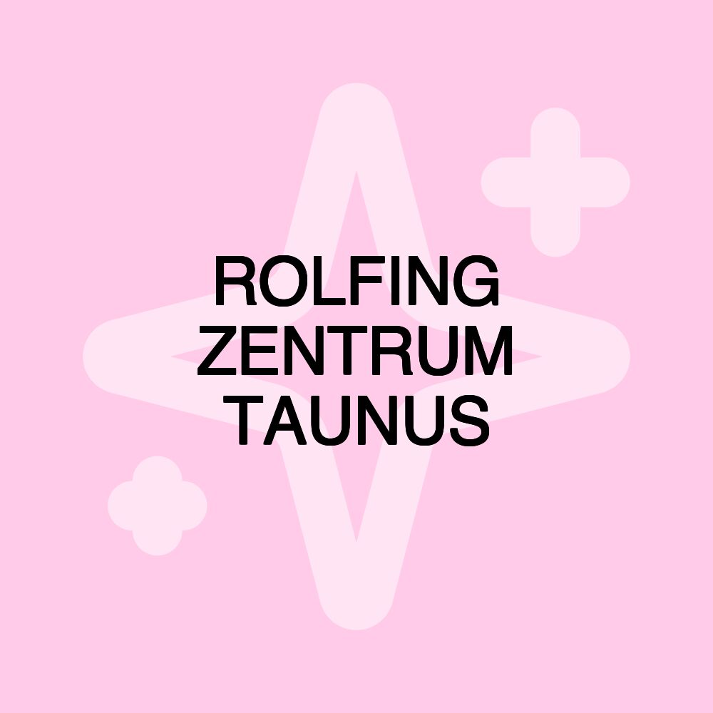 ROLFING ZENTRUM TAUNUS