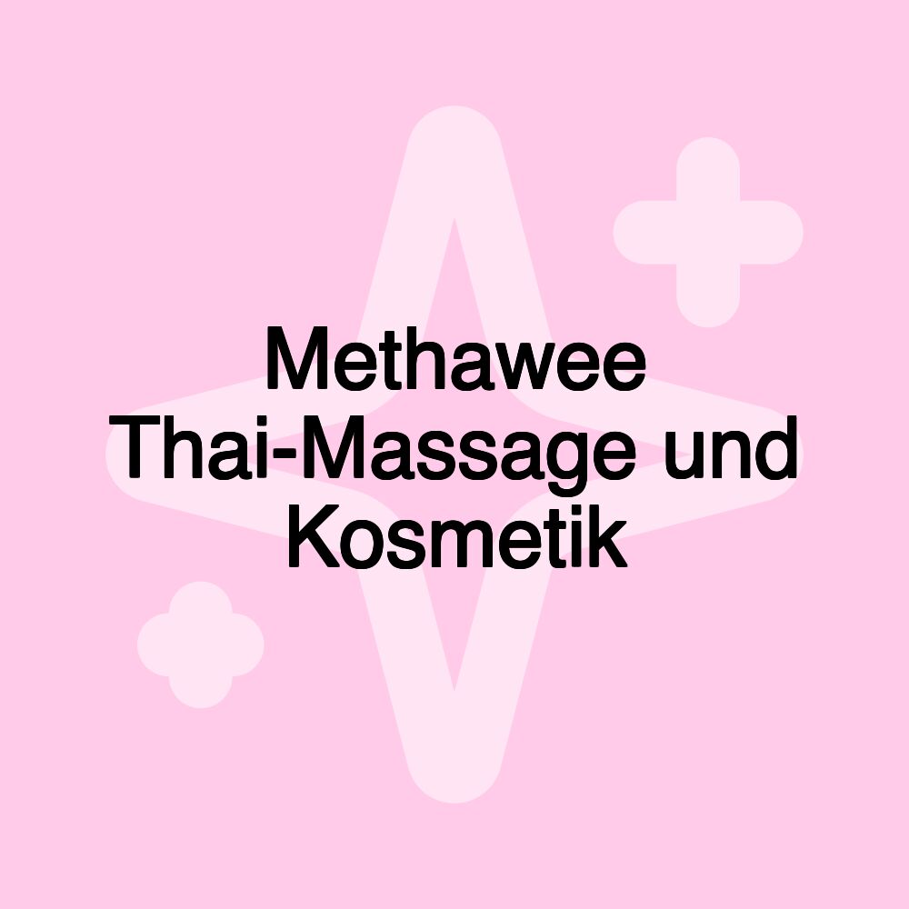 Methawee Thai-Massage und Kosmetik