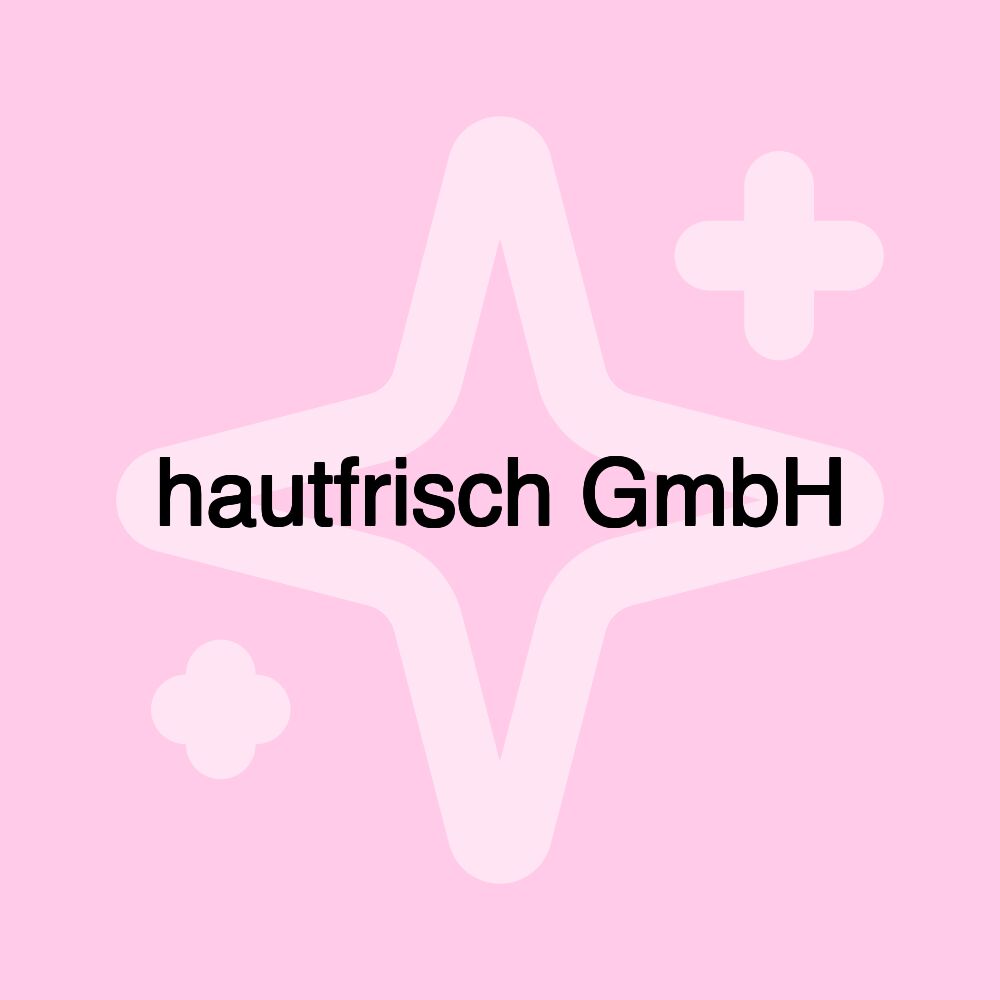 hautfrisch GmbH