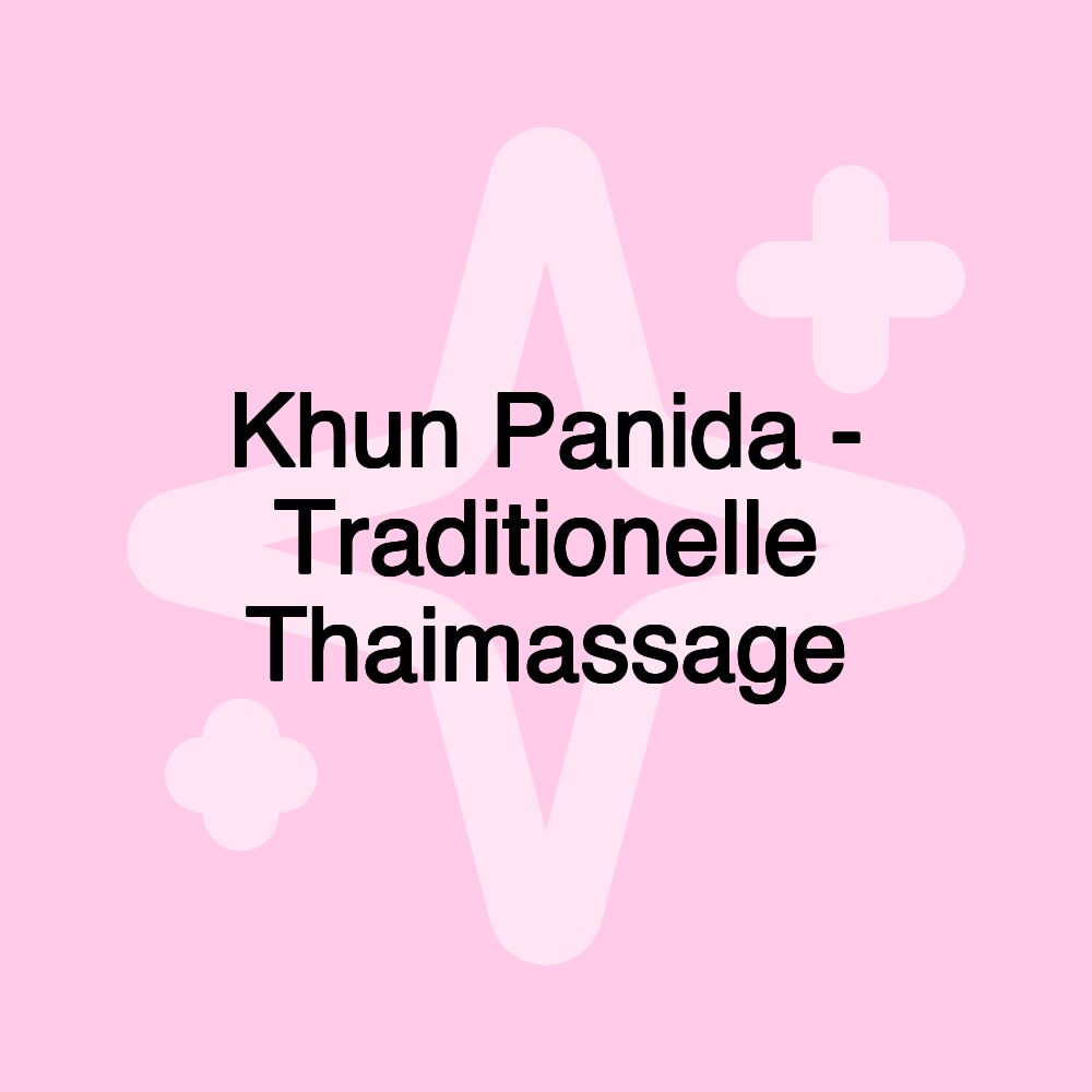 Khun Panida - Traditionelle Thaimassage