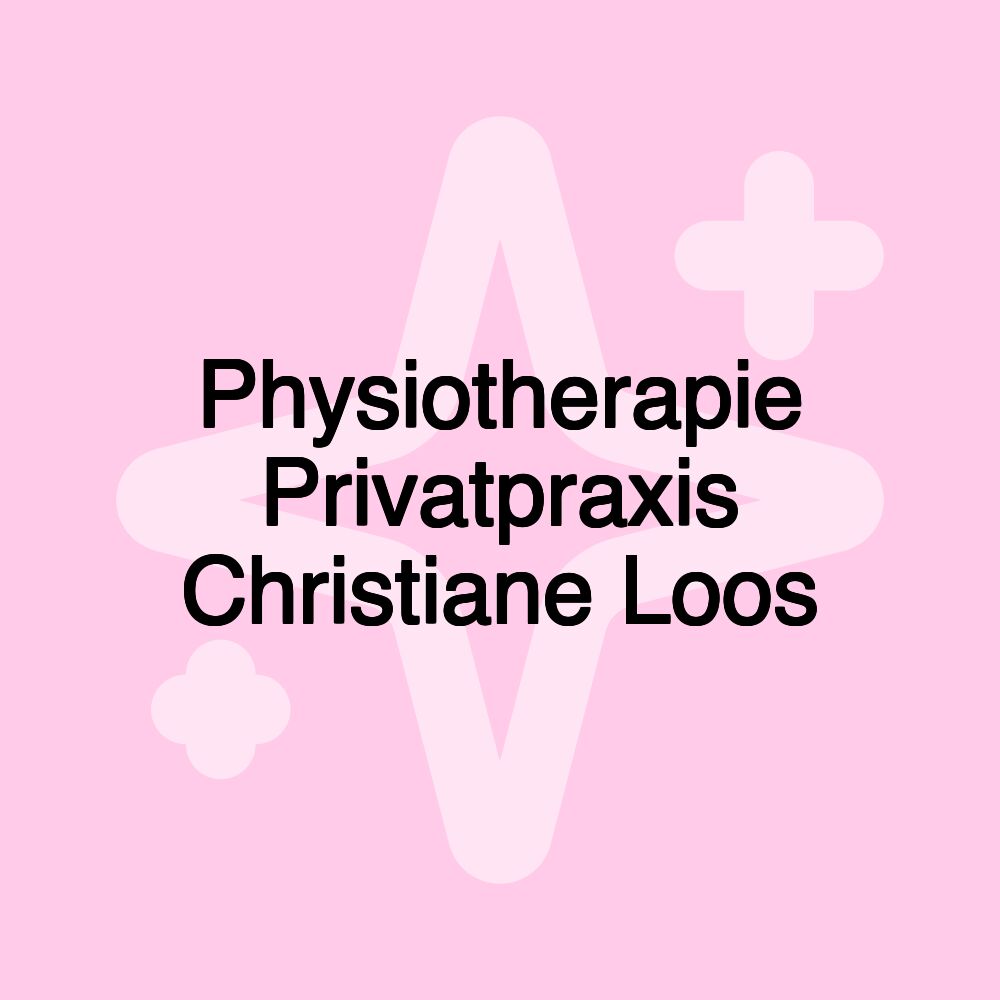 Physiotherapie Privatpraxis Christiane Loos