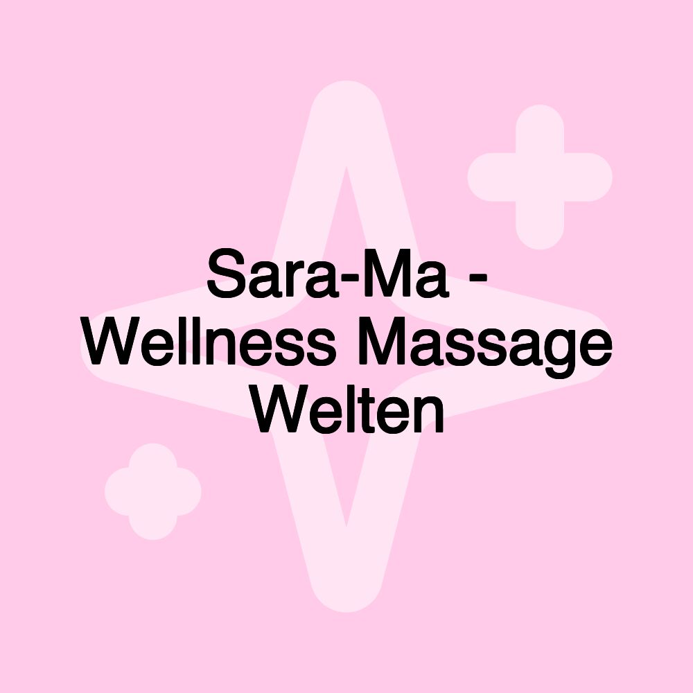 Sara-Ma - Wellness Massage Welten