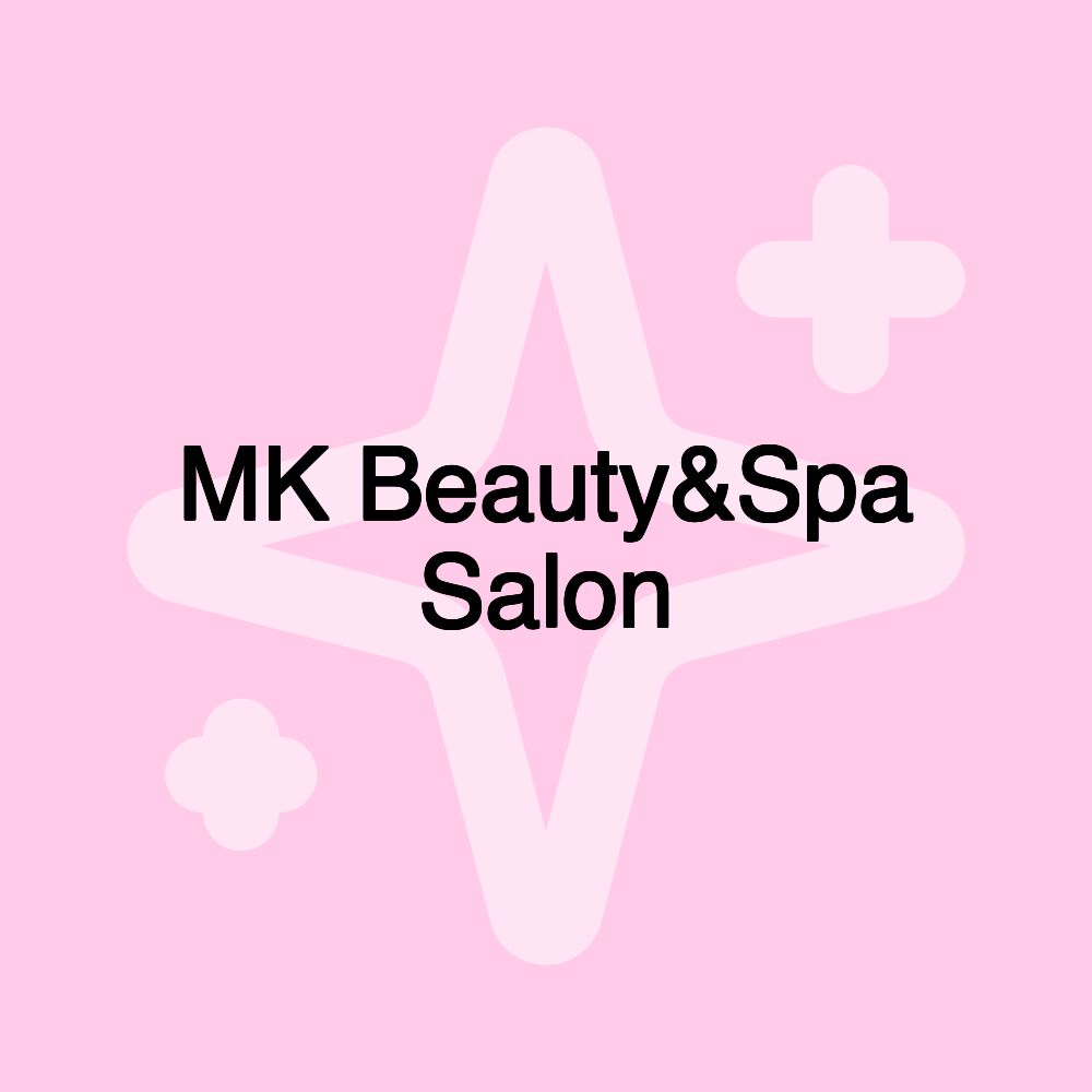 MK Beauty&Spa Salon