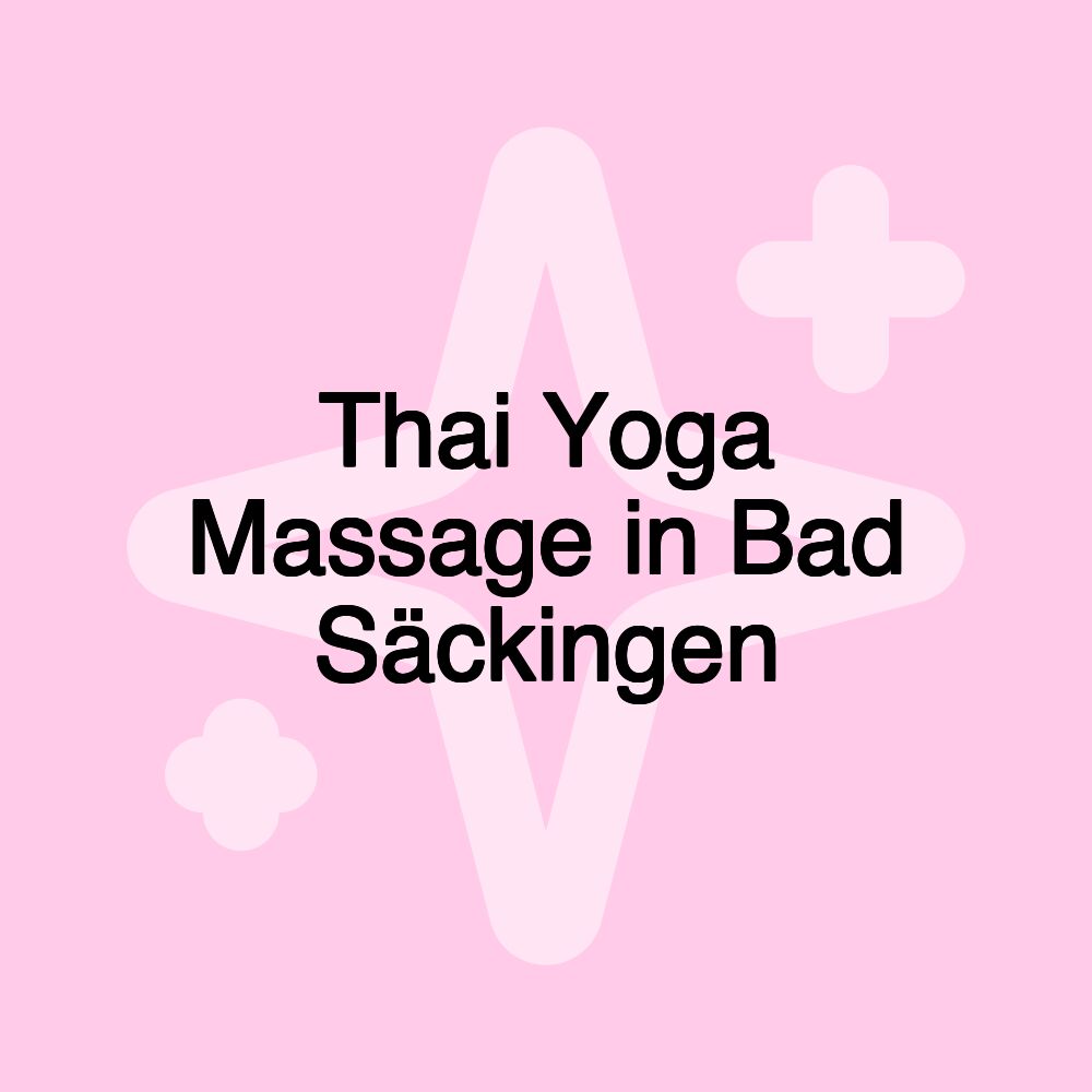 Thai Yoga Massage in Bad Säckingen