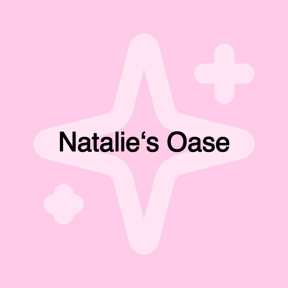 Natalie‘s Oase