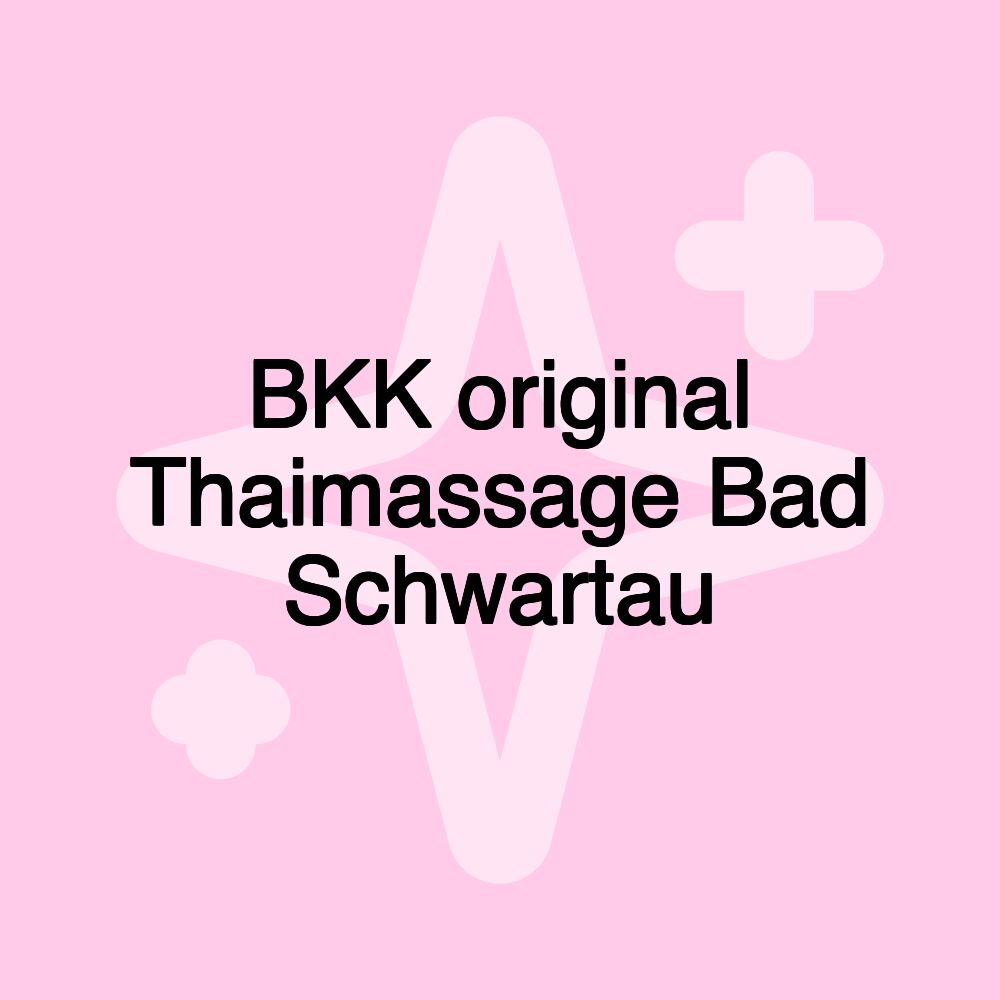 BKK original Thaimassage Bad Schwartau