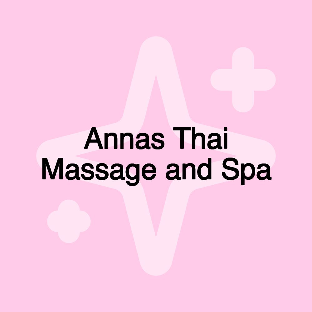 Annas Thai Massage and Spa