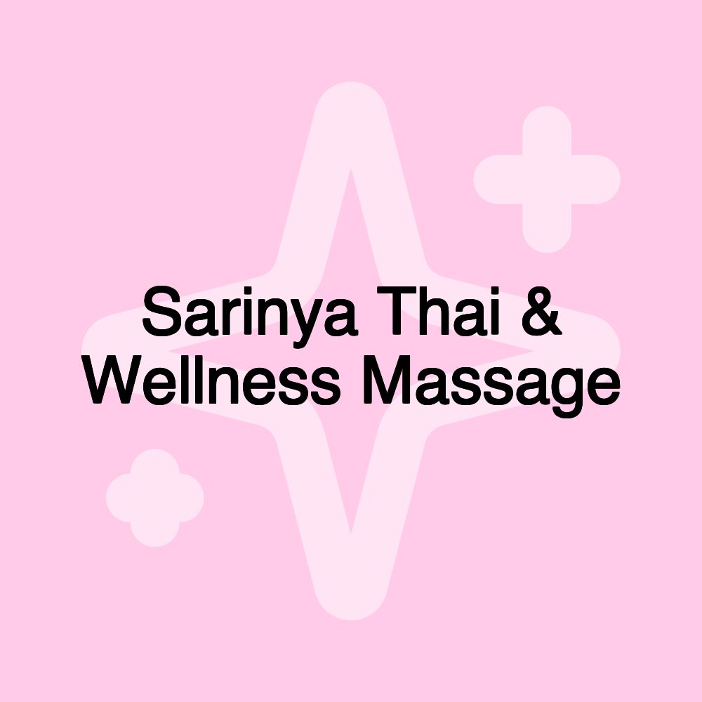 Sarinya Thai & Wellness Massage