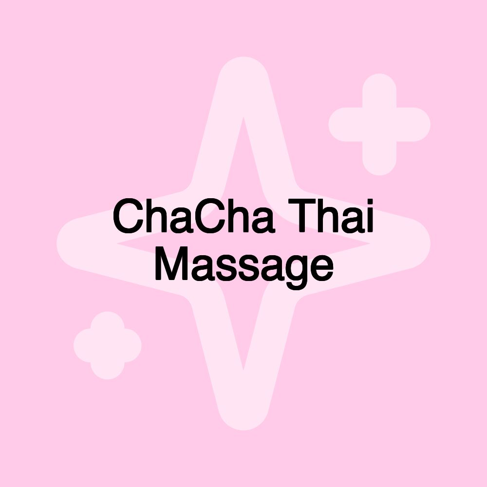 ChaCha Thai Massage