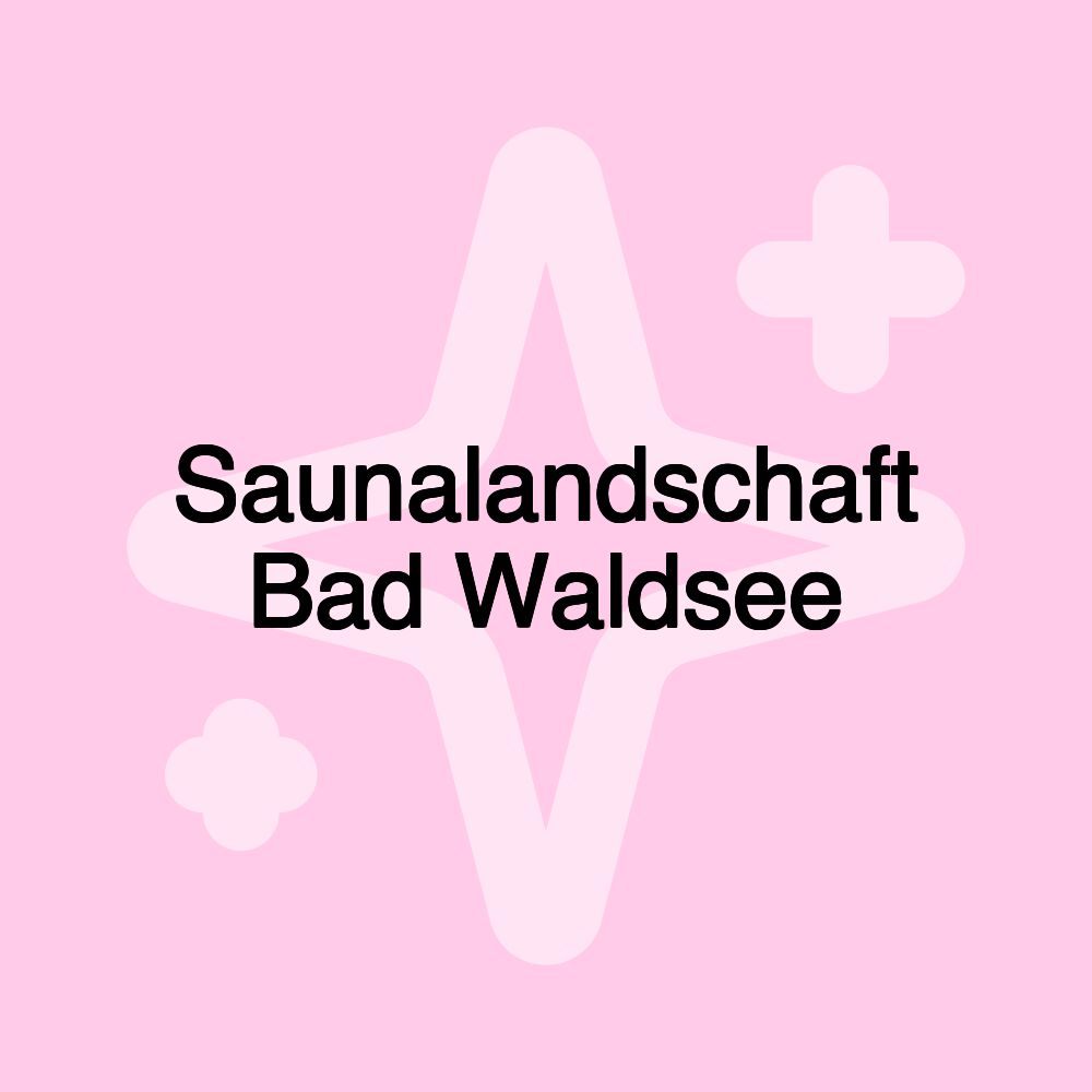 Saunalandschaft Bad Waldsee