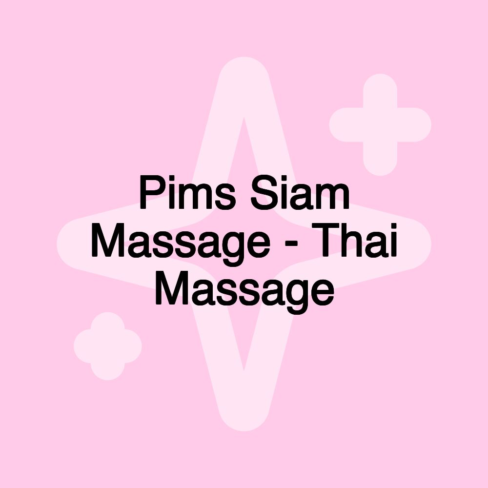 Pims Siam Massage - Thai Massage