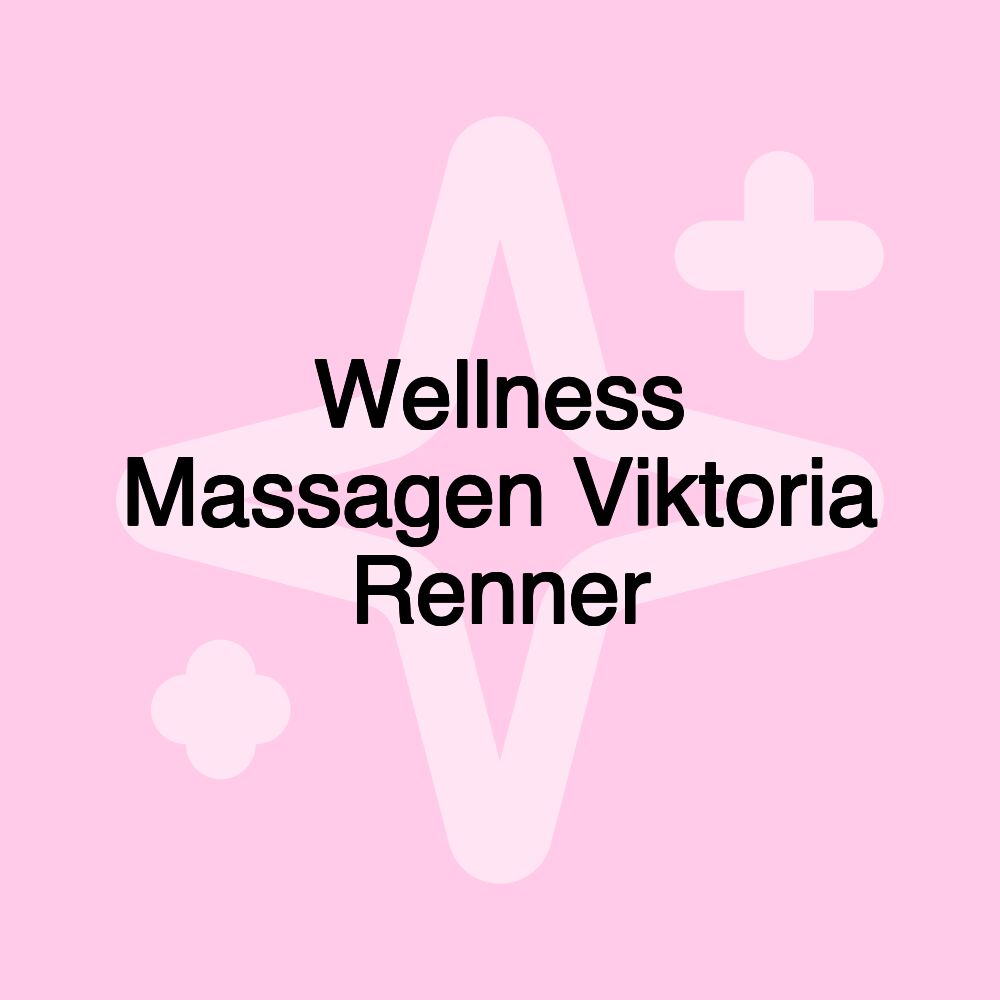 Wellness Massagen Viktoria Renner